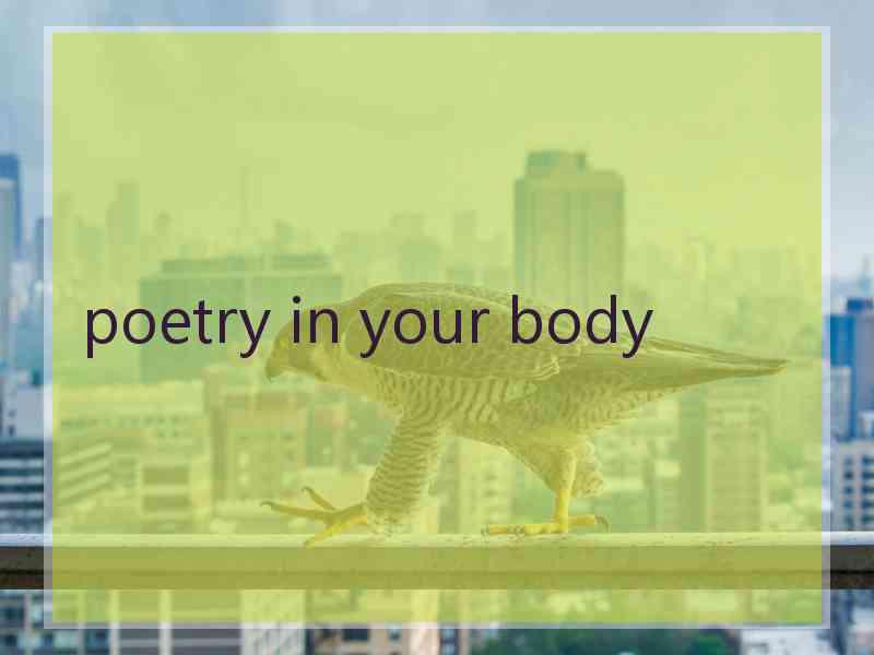 poetry in your body