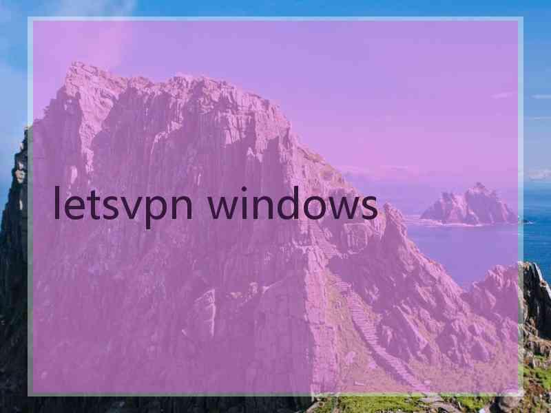 letsvpn windows