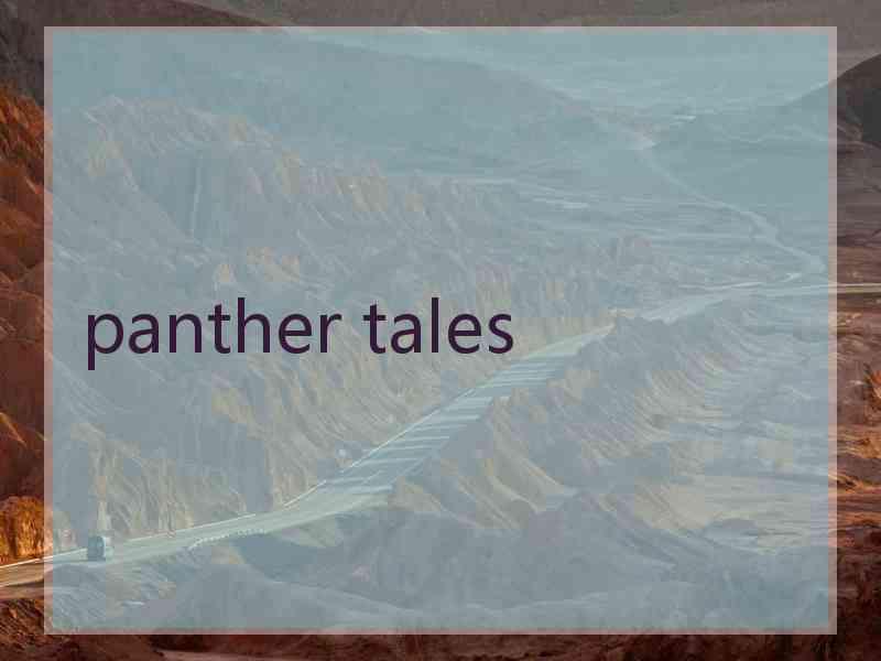 panther tales