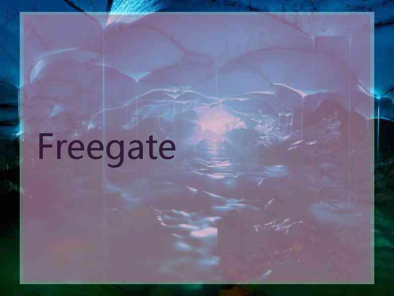 Freegate