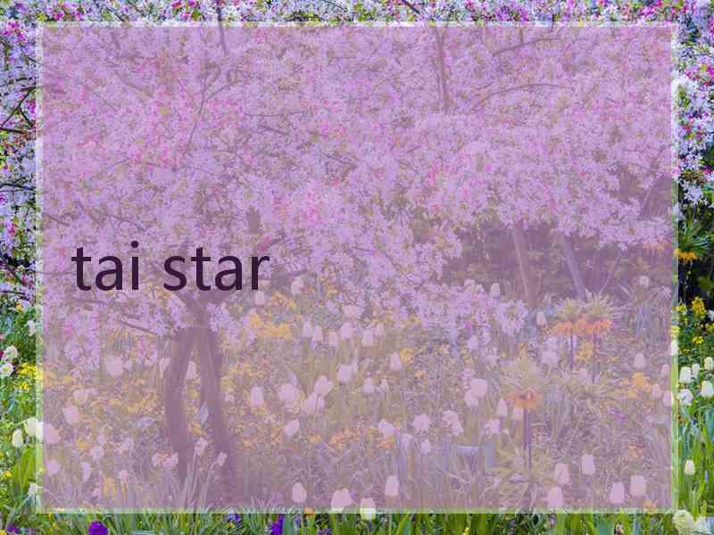 tai star