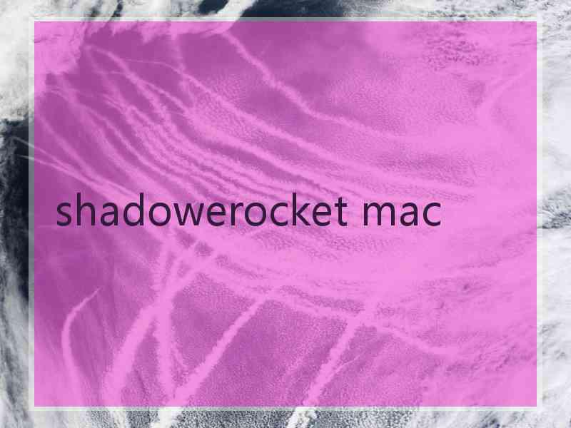 shadowerocket mac